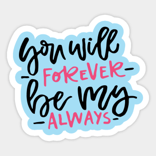 Forever Mine Sticker